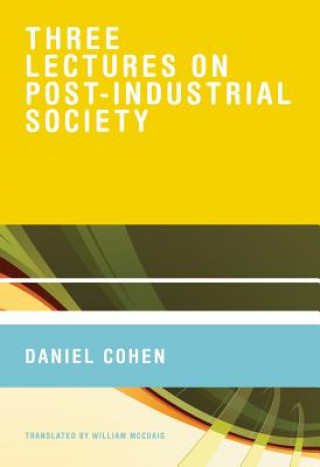 Книга Three Lectures on Post-Industrial Society Daniel Cohen