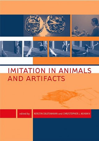 Книга Imitation in Animals and Artifacts Chrystopher L. Nehaniv