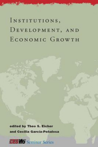 Könyv Institutions, Development, and Economic Growth Theo S. Eicher