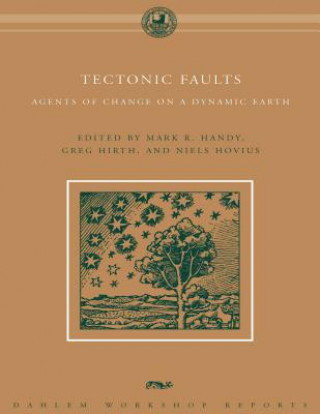Kniha Tectonic Faults Mark R Handy