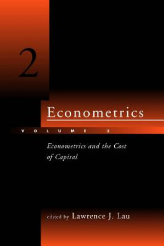 Carte Econometrics - Volume 2 Lawrence J. Lau