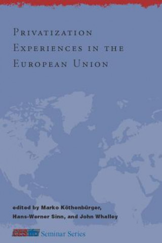 Könyv Privatization Experiences in the European Union Marko Kothenburger