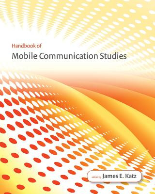 Kniha Handbook of Mobile Communication Studies James E. Katz