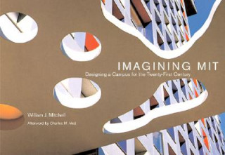 Kniha Imagining MIT W. J. Mitchell