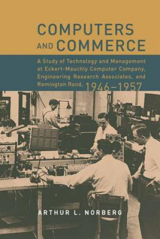 Książka Computers and Commerce Arthur L. Norberg