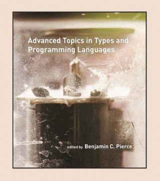 Книга Advanced Topics in Types and Programming Languages 