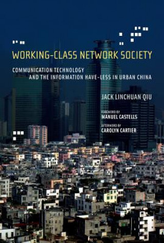 Carte Working-Class Network Society Jack Linchuan Qiu