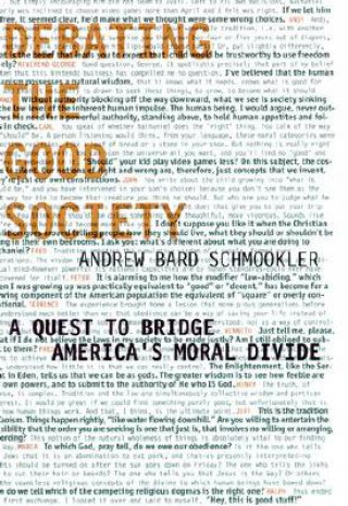 Книга Debating the Good Society Andrew Bard Schmookler