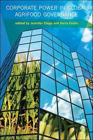 Könyv Corporate Power in Global Agrifood Governance Jennifer Clapp