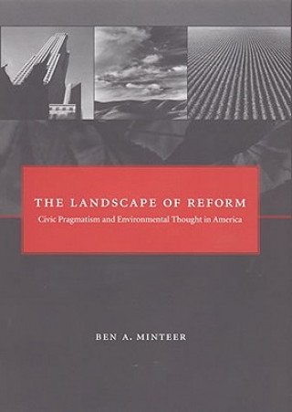 Carte Landscape of Reform Ben A. Minteer