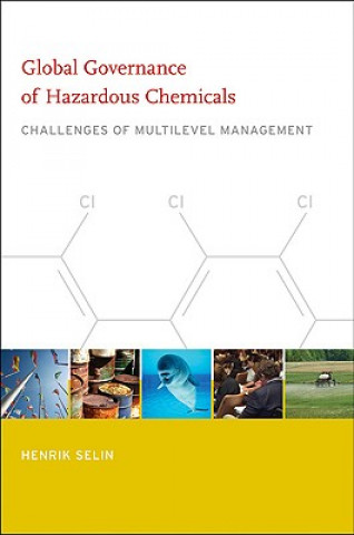 Libro Global Governance of Hazardous Chemicals Henrik Selin