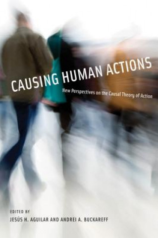 Kniha Causing Human Actions Jesus H. Aguilar