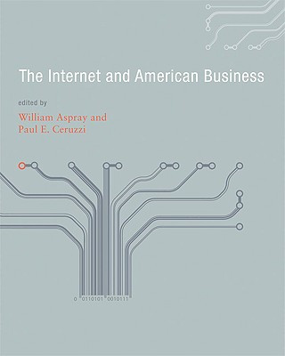 Kniha Internet and American Business William Aspray