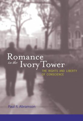 Libro Romance in the Ivory Tower Paul R. Abramson