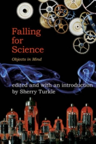 Книга Falling for Science Sherry Turkle