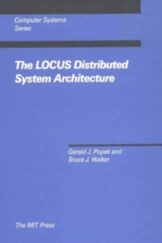 Kniha LOCUS Distributed System Architecture Gerald J. Popek