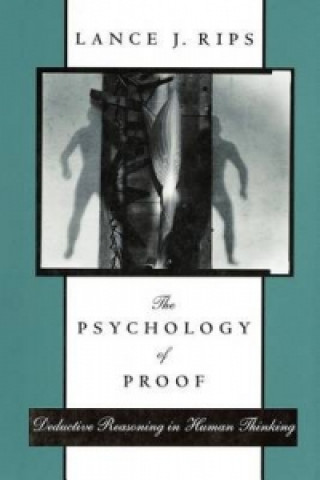 Carte Psychology of Proof Lance J. Rips