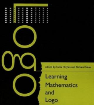 Kniha Learning Mathematics and Logo Celia Hoyles