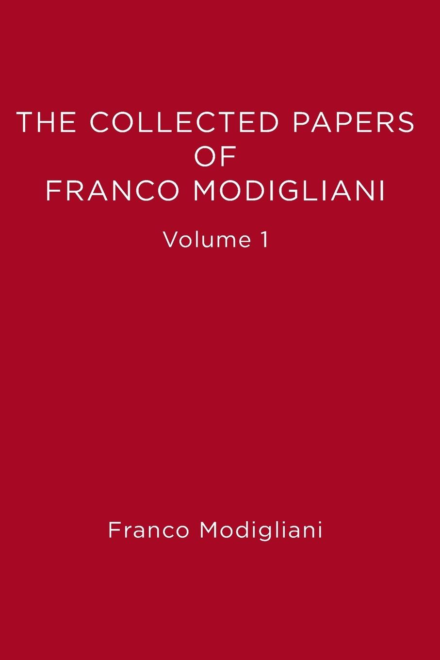 Carte Collected Papers of Franco Modigliani Franco Modigliani