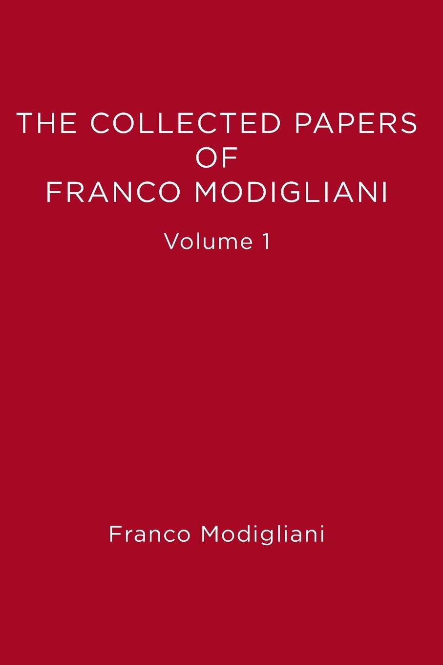 Kniha Collected Papers of Franco Modigliani Franco Modigliani