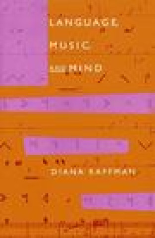 Könyv Language, Music, and Mind Diana Raffman