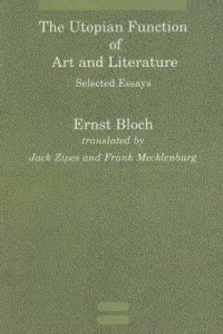Kniha Utopian Function of Art and Literature Ernst Bloch
