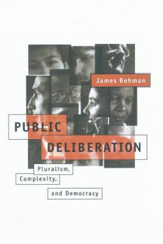 Kniha Public Deliberation James Bohman