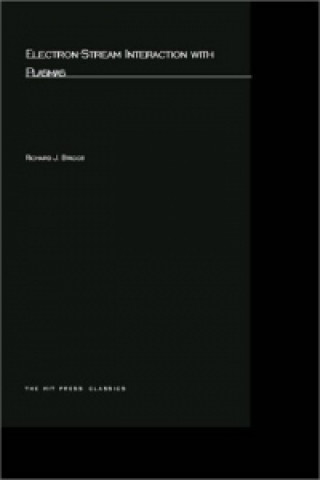 Book Electron-Stream Interaction with Plasmas Richard J. Briggs