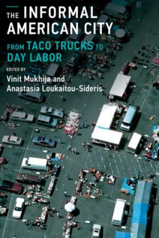 Knjiga Informal American City Vinit Mukhija