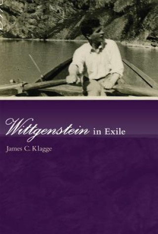 Kniha Wittgenstein in Exile James C. Klagge