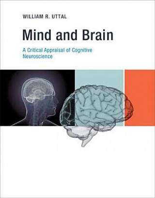 Kniha Mind and Brain William R. Uttal