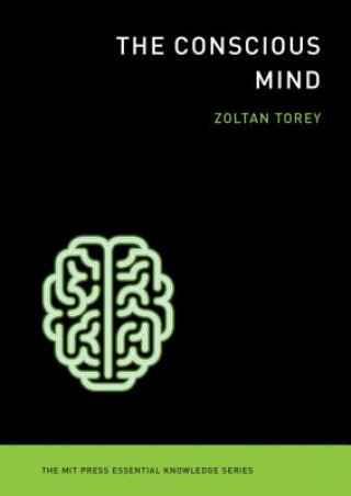 Kniha Conscious Mind Zoltan Torey