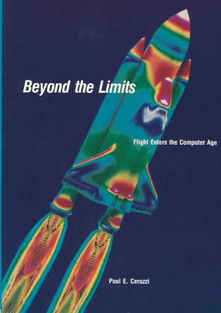 Kniha Beyond The Limits Paul E. Ceruzzi