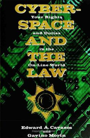 Buch Cyberspace and the Law Edward A. Cavazos