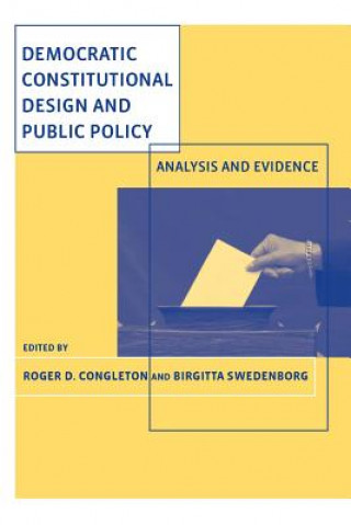 Kniha Democratic Constitutional Design and Public Policy Roger D. Congleton