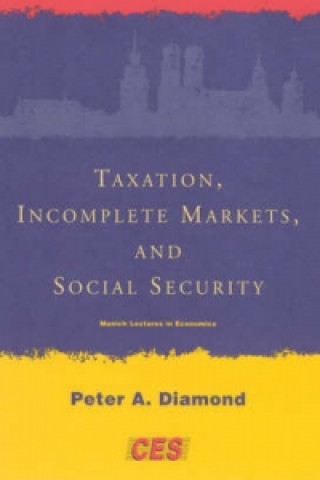 Könyv Taxation, Incomplete Markets, and Social Security Peter A. Diamond