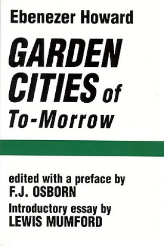 Książka Garden Cities of To-Morrow Ebenezer Howard