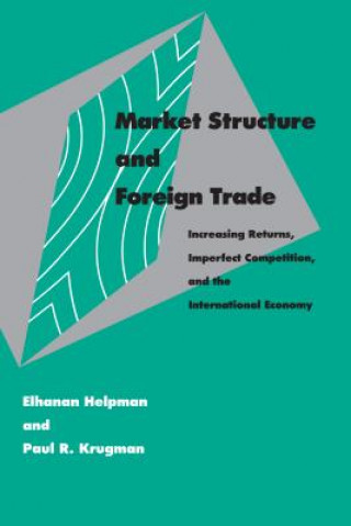 Könyv Market Structure and Foreign Trade Elhanan Helpman