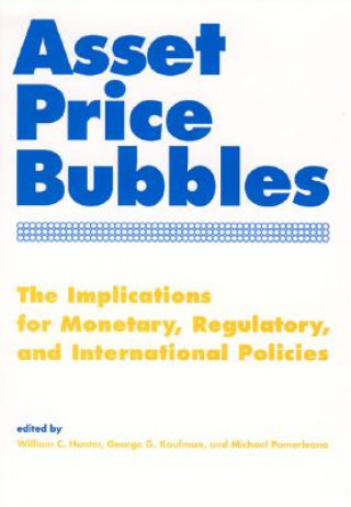 Książka Asset Price Bubbles William C. Hunter