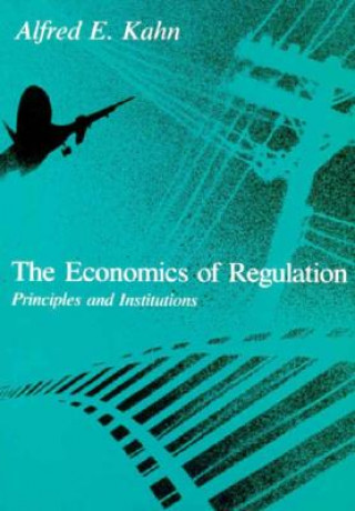 Книга Economics of Regulation Alfred E. Kahn