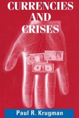 Kniha Currencies and Crises Paul R. Krugman