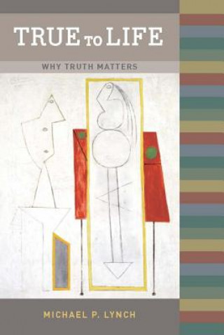 Buch True to Life Michael P. Lynch