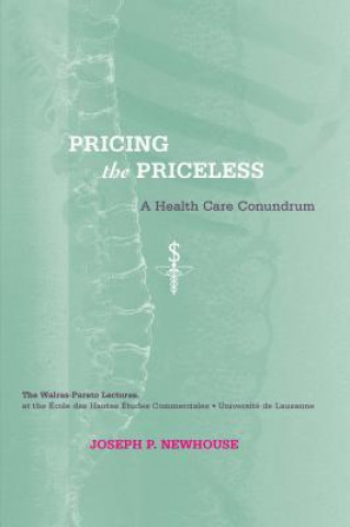 Kniha Pricing the Priceless Joseph P. Newhouse