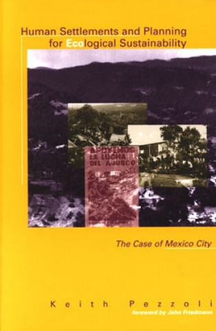 Könyv Human Settlements and Planning for Ecological Sustainability Keith Pezzoli