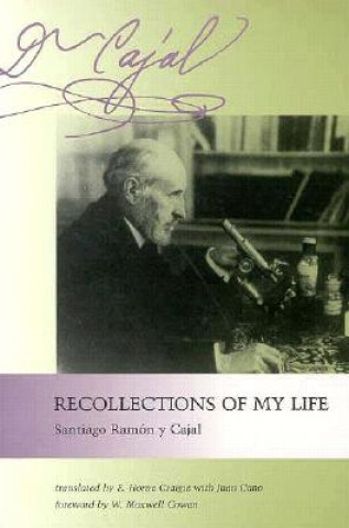 Kniha Recollections of My Life Santiago Ramon y Cajal