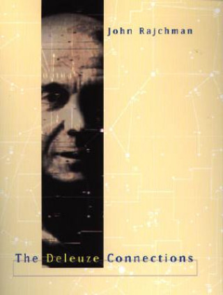 Kniha Deleuze Connections John Rajchman