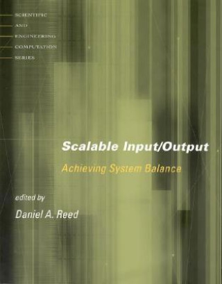 Könyv Scalable Input/Output Daniel A. Reed