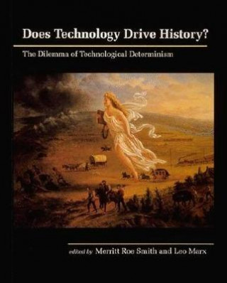 Libro Does Technology Drive History? Merritt Roe Smith
