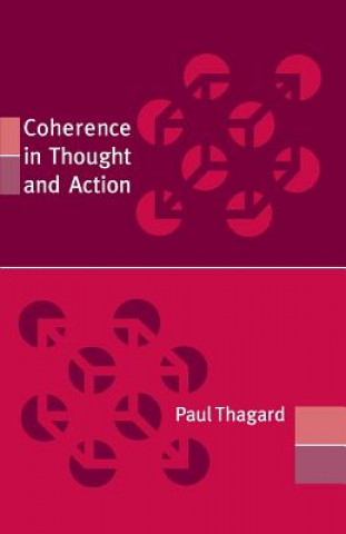 Kniha Coherence in Thought and Action Paul Thagard