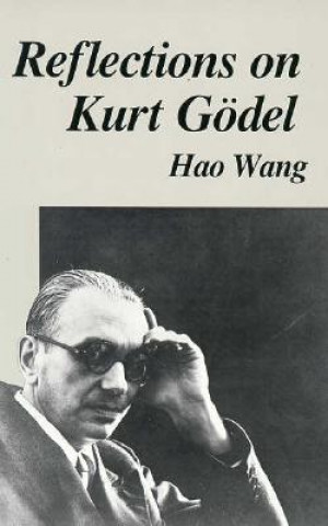 Książka Reflections on Kurt Goedel Hao Wang